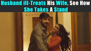 Husband illTreats His Wife See How She Takes A Stand  Rohit R Gaba [upl. by Earised]