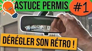 ASTUCE PERMIS 1  Dérégler son rétroviseur [upl. by Amikehs555]