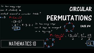 Circular Permutations CASE 4  Object Arranged in a CIRCLE  MATHEMATICS 10 [upl. by Issiah98]