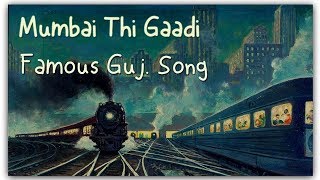 Mumbai Thi Gadi Aavi Re  Navratri Special Song  Mumbai Thi Gadi Avi Re Gujarati Garba [upl. by Netsew]