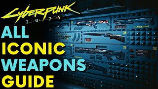 ALL ICONIC WEAPONS In Cyberpunk 2077 Locations amp Guide [upl. by Holleran901]