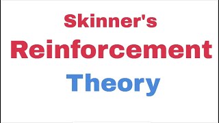 Skinners Reinforcement Theory [upl. by Dodds]