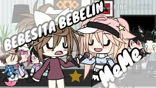 🎶La bebesita bebelin🎶Meme gacha life💎 [upl. by Doownyl]