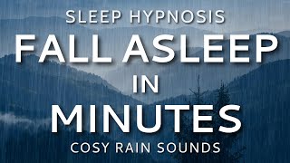 Sleep Hypnosis Fall Asleep in Minutes Sleep Talk Down with All Night Rain Sounds 8 Hours [upl. by Haliled]