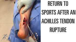 Return to sports after Achilles tendon rupture [upl. by Senalda]