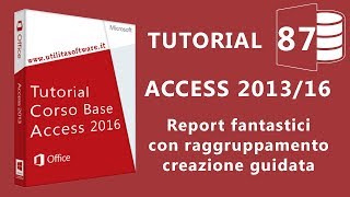 Access Report raggruppamento creazione guidata  Tutorial 87 [upl. by Burtis224]