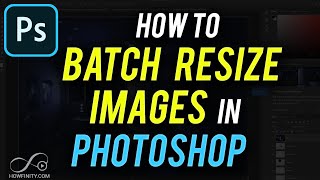 How to Batch Resize Images in Photoshop [upl. by Amisoc616]