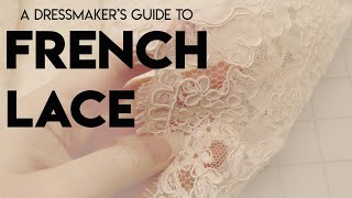 The Dressmakers Guide to French Lace Introductory Alençon Alencon Chantilly [upl. by Bobby586]