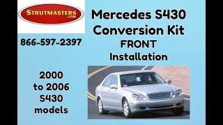 Front Installation 2000 to 2006 Mercedes S430 Suspension Conversion Kit By Strutmasters [upl. by Mansur403]