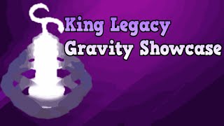 King Legacy Gravity Showcase [upl. by Templas]