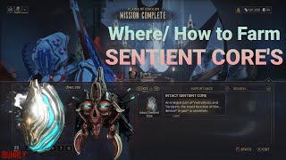 Warframe  Easy How to Farm INTACT SENTIENT CORES Guide [upl. by Essined423]