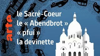 le « SacréCoeur »  « pfui »  le « Abendbrot »  Karambolage  ARTE [upl. by Oiramrej]