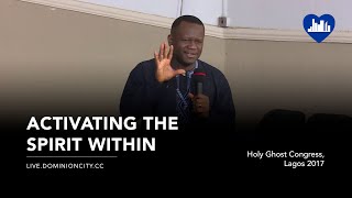 Activating The Spirit Within  Pastor David Ogbueli  Dominion City [upl. by Acinok]