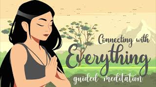 Guided Meditation For Feeling a Deep Connection to Everything [upl. by Elorak467]