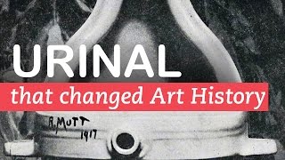 How a Urinal Changed Art History  Marcel Duchamp Fountain [upl. by Kirven]