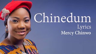 Chinedum With Lyrics  Mercy Chinwo  Gospel Songs Lyrics [upl. by Platas]