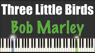 Three Little Birds  Bob Marley  Piano Tutorial [upl. by Zetnod]