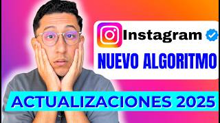 Instagram Algoritmo 2025 Cambios y actualizaciones [upl. by Yaj977]