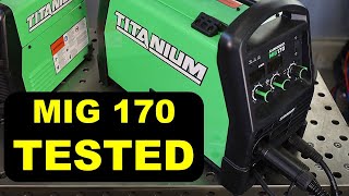 Reviewing the Titanium MIG 170 Welder from Harbor Freight [upl. by Kragh]