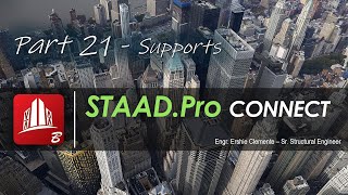 STAAD Pro CONNECT Part 21 of 38 Supports [upl. by Shaer]