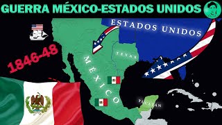 La Guerra México  Estados Unidos EN 12 MINUTOS 18461848🇲🇽🇺🇸 [upl. by Aubyn]