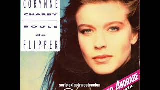 CORYNNE CHARBY  Boule De Flipper 1986 [upl. by Graubert]