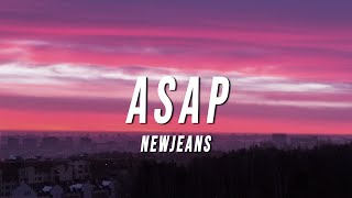 NewJeans  ASAP Lyrics [upl. by Naened288]