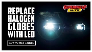 How to  Replace Halogen Globes with LED  Supercheap Auto [upl. by Ahseim]