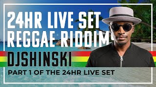 Reggae Riddims Mix🇯🇲🇯🇲  Dj Shinski 24 Hour Live Set Part 1 [upl. by Eves]