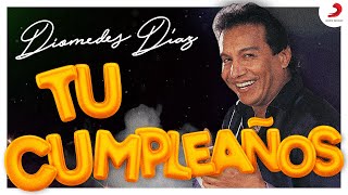 Tu Cumpleaños Diomedes Díaz  Letra Oficial [upl. by Etnwahs]