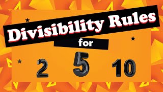 Divisibility Rules for 2 5 and 10  Handy Tricks amp Shortcuts [upl. by Wren]