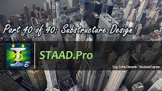 STAADPro Part 40 of 40 Substructure Design [upl. by Willing863]