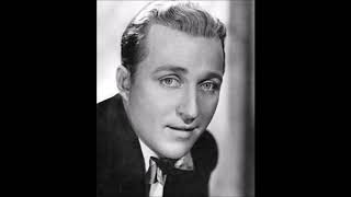 Bing Crosby  I Love You Truly [upl. by Damian]