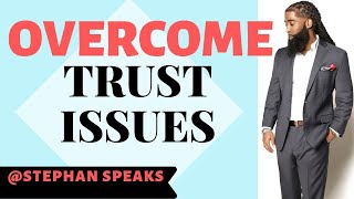 3 Ways To Overcome Trust Issues ❤️ [upl. by Kcirdlek]