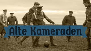 German March Song Alte Kameraden With English Lyrics [upl. by Hilton]