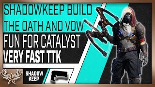 The Oath and Vow Build FUN Erianas Vow Catalyst grind Destiny 2 ShadowKeep [upl. by Uria]