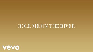 Shania Twain  Roll Me On The River Official Audio [upl. by Casavant]