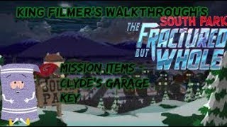 SOUTH PARK THE FRACTURED B W  MISSION ITEMS  CLYDES GARAGE KEY [upl. by Tteirrah185]