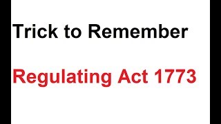 Trick To Remember Regulating Act 1773 [upl. by Han]