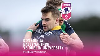 EnergiaAIL Division 1A  Ballynahinch v Dublin University [upl. by Sulakcin]