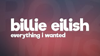 Billie Eilish  everything i wanted Lyrics [upl. by Ellerred798]