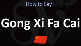 How to Pronounce Gong Xi Fa Cai  Chinese New Year Greeting Pronunciation [upl. by Odell117]