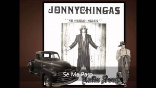 Jonny Chingas Se Me Paro [upl. by Saibot]