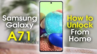 How to Unlock Samsung Galaxy A71 From Home [upl. by Leund843]