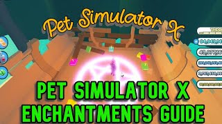 Enchants in Pet Simulator X enchantments guide  Roblox [upl. by Teplica374]