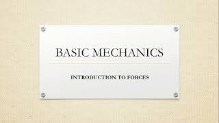 Introduction to Forces  Basic Mechanics [upl. by Bartholomeus69]