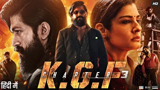 KGF Chapter 3 Full Movie in Hindi Dubbed  Yash  Srinidhi Shetty  Sanjay Dutt  Review amp Facts [upl. by Enilekaj494]