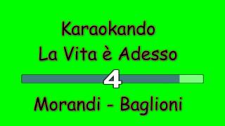 Karaoke Italiano  La Vita è adesso  Claudio Baglioni  Gianni Morandi  Testo [upl. by Launcelot]