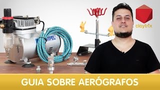 Guia de aerógrafo para iniciantes  Claytrix [upl. by Pauly]