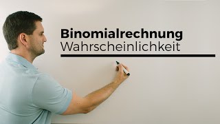 Binomialrechnungen Binomialverteilung Wahrscheinlichkeit Stochastik  Mathe by Daniel Jung [upl. by Harbison]